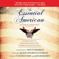 The Essential American: A Patriot's Resource; 25 Documents and Speeches Every American Should Own