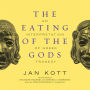 The Eating of the Gods: An Interpretation of Greek Tragedy