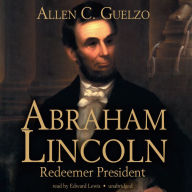 Abraham Lincoln: Redeemer President