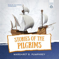 Stories of the Pilgrims: The Pilgrim Story through the Eyes of the Brewster Children