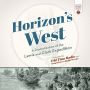 Horizon's West: A Dramatization of the Lewis and Clark Expedition