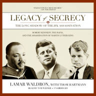 Legacy of Secrecy: The Long Shadow of the JFK Assassination