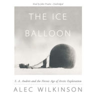 The Ice Balloon: S. A. Andr