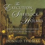 The Execution of Sherlock Holmes: And Other New Adventures of the Great Detective