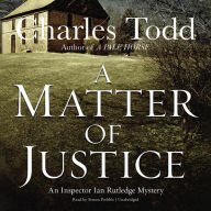 A Matter of Justice (Inspector Ian Rutledge Series #11)