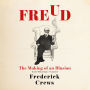Freud: The Making of an Illusion