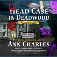 Dead Case in Deadwood: A Deadwood Mystery