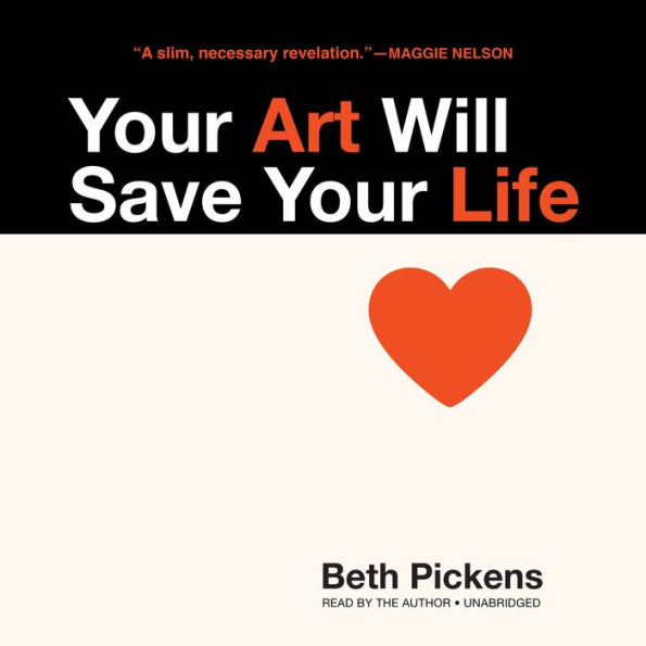 Your Art Will Save Your Life