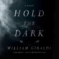 Hold the Dark: A Novel