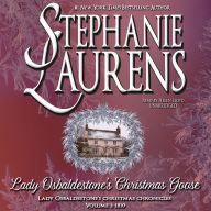 Lady Osbaldestone's Christmas Goose: Lady Osbaldestone's Christmas Chronicles, Volume 1: 1810
