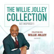 The Willie Jolley Collection: Get Inspired!!!