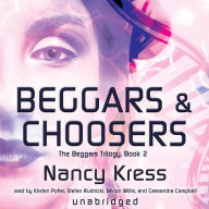 Beggars and Choosers: The Beggars Trilogy, Book 2