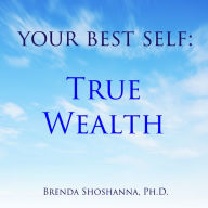 Your Best Self: True Wealth