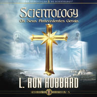 Scientology: Os Seus Antecedentes Gerais