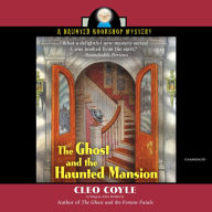 The Ghost and the Haunted Mansion (Haunted Bookshop Mystery #5)