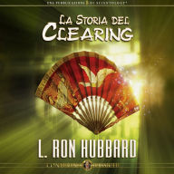 La Storia del Clearing: The History of Clearing, Italian Edition