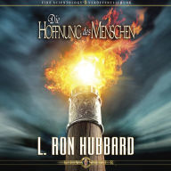 Die Hoffnung Des Menschen: The Hope of Man, German Edition