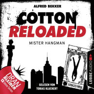 Cotton Reloaded, Folge 48: Mister Hangman