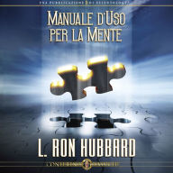 Manuale D'Uso per la Mente: Operation Manual For The Mind, Italian Edition