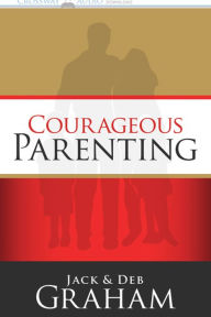 Courageous Parenting