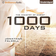 1000 Days: The Ministry of Christ