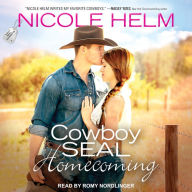 Cowboy SEAL Homecoming: Navy SEAL Cowboys, Book 1