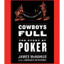 Cowboys Full: The Story of Poker (Abridged)