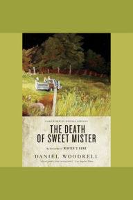 The Death of Sweet Mister: A Novel