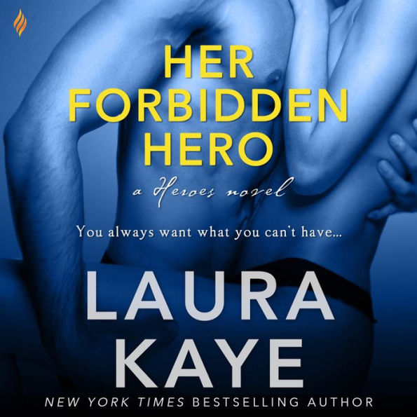 Her Forbidden Hero: a Heroes novel