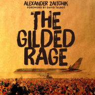 The Gilded Rage: A Wild Ride Through Donald Trump's America