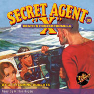 Death's Frozen Formula: Secret Agent X, #30