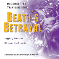 Death's Betrayal: Novellas from Transgressions (Unabridged Selections)