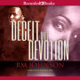 Deceit and Devotion