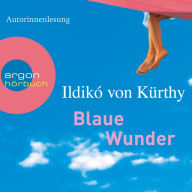 Blaue Wunder (Gekürzte Fassung) (Abridged)