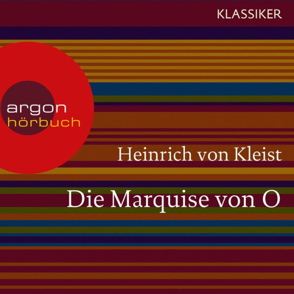 Die Marquise von O. (Ungekürzte Lesung)