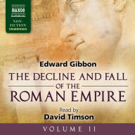 Decline and Fall of the Roman Empire, The - Volume II
