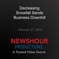 Decreasing Snowfall Sends Business Downhill: Coping with Climate Change