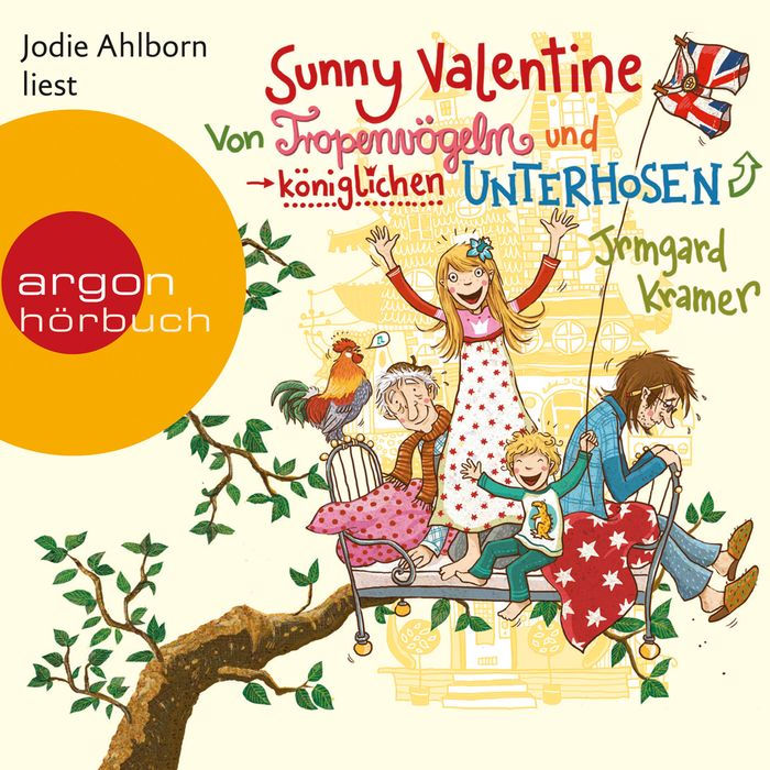 Sunny Valentine - Von Tropenvögeln und königlichen Unterhosen (Ungekürzte Fassung)