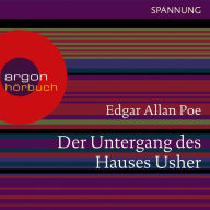 Der Untergang des Hauses Usher (Ungekürzte Lesung)