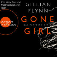 Gone Girl - Das perfekte Opfer (Ungekürzte Fassung)