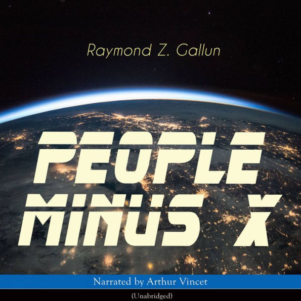 People Minus X: Unabridged