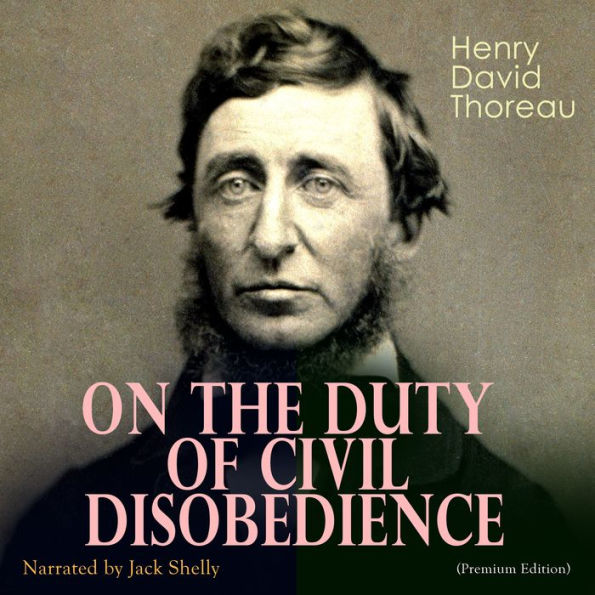 On the Duty of Civil Disobedience: Premium Edition