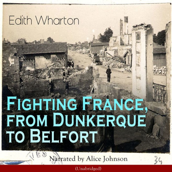 Fighting France, from Dunkerque to Belfort