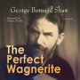 The Perfect Wagnerite: Unabridged