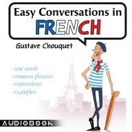 Easy Conversations in French (Abridged)