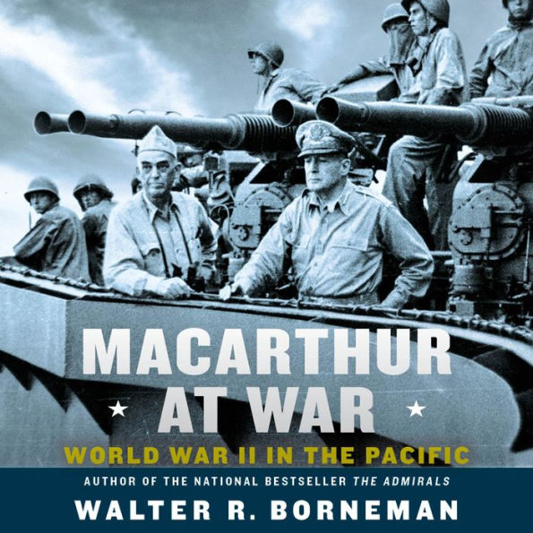 MacArthur at War: World War II in the Pacific