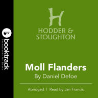 Moll Flanders: Booktrack Edition (Abridged)