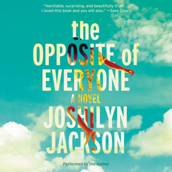 The Opposite of Everyone: A Novel