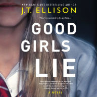 Good Girls Lie: A Novel