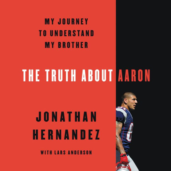 The Truth About Aaron: My Journey to Understand My Brother